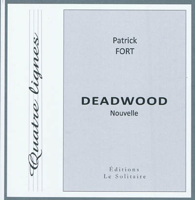 Deadwood : nouvelle