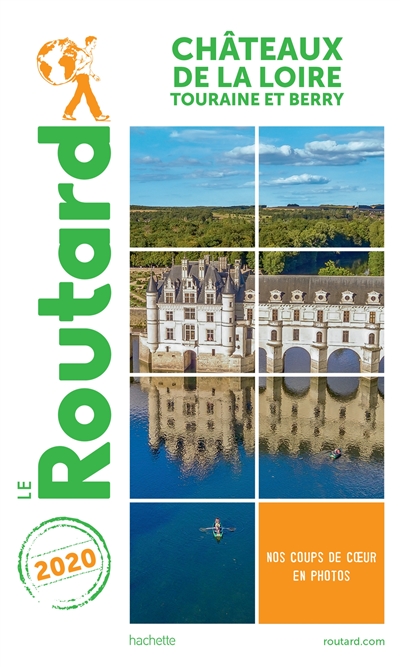 Châteaux de la Loire : Touraine et Berry : 2020