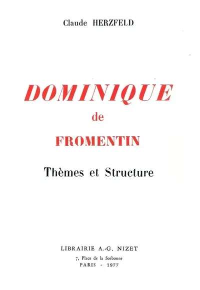 Dominique, de Fromentin : thèmes et structures