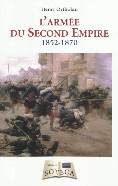 L'armée du second Empire : 1852-1870