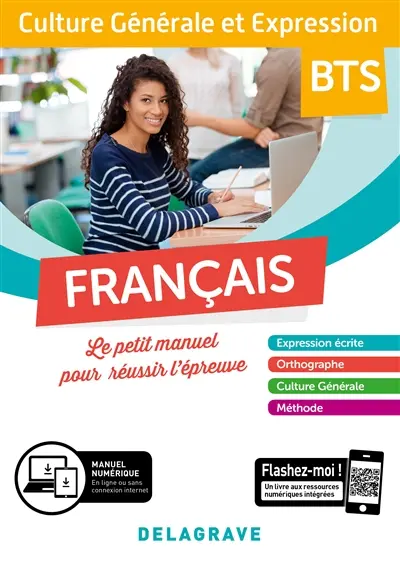 Français : culture générale et expression, BTS : le petit manuel pour réussir l'épreuve