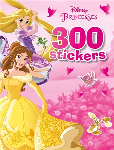 Princesses : 300 stickers