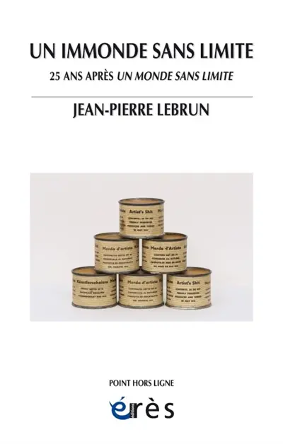 Un immonde sans limite : 25 ans après Un monde sans limite