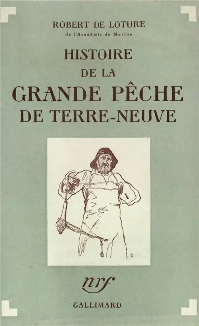 Histoire de la grande pêche de Terre-Neuve