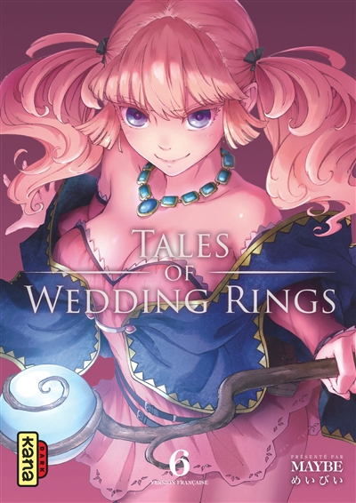 Tales of wedding rings. Vol. 6