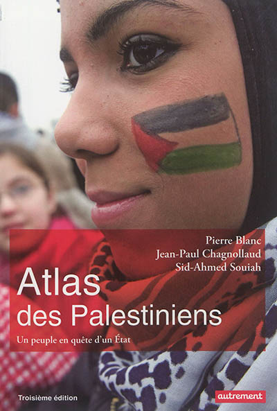 Atlas des Palestiniens : un peuple en quête d'un Etat