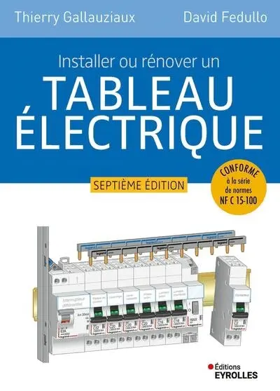 Installer ou rénover un tableau électrique Installer ou rénover un tableau électrique