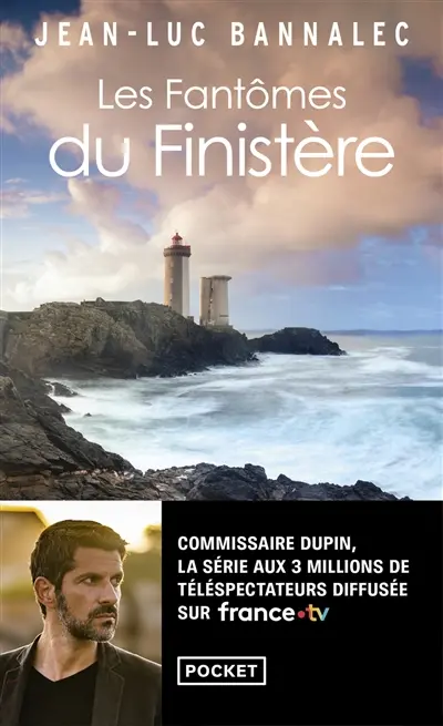 Une enquête du commissaire Dupin. Les fantômes du Finistère