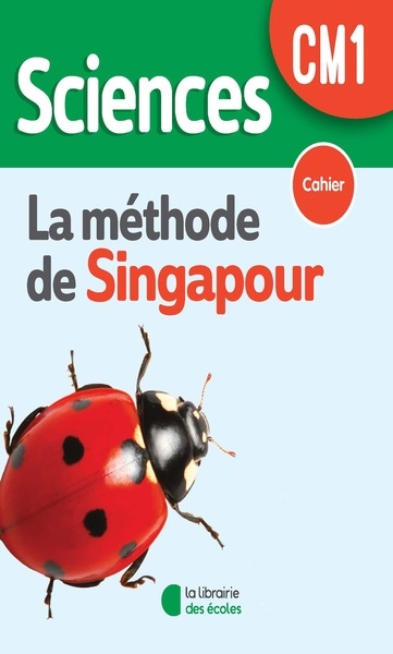 Sciences, la méthode de Singapour, CM1 : cahier