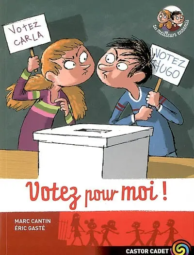 Les meilleurs ennemis. Vol. 7. Votez pour moi !