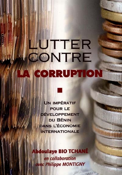 Lutter contre la corruption : un impératif pour le développement du Bénin dans l'économie internationale