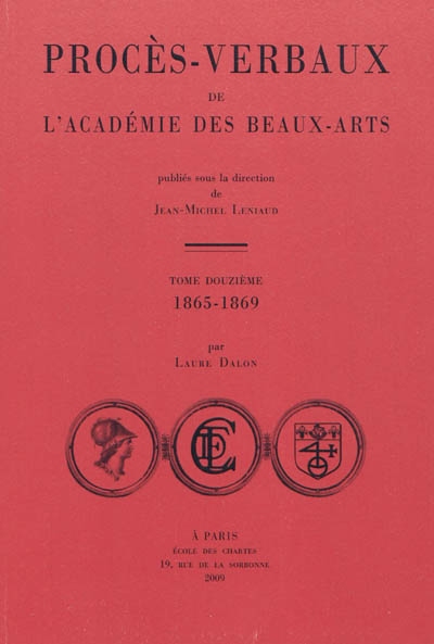 Procès-verbaux de l'Académie des beaux-arts. Vol. 12. 1865-1869