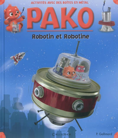 pako. vol. 10. robotin et robotine : activités avec des boîtes en métal