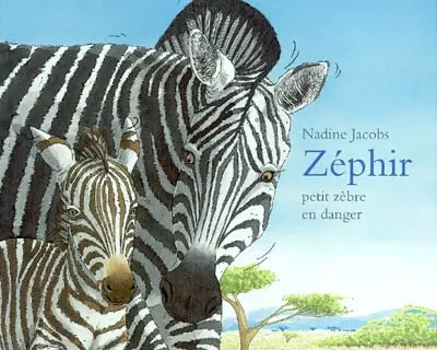 Zéphir, petit zèbre en danger
