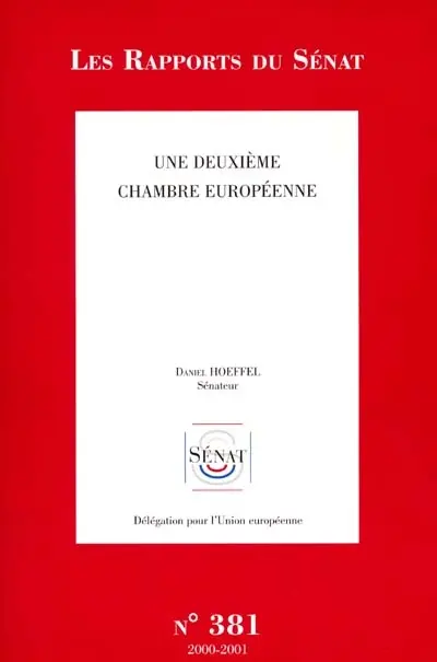 Une deuxième chambre européenne : rapport d'information