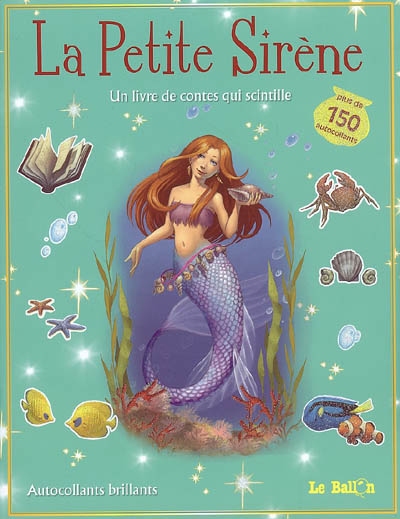 La petite sirène : un livre de contes qui scintille