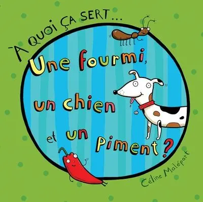Une fourmi, un chien et un piment ?