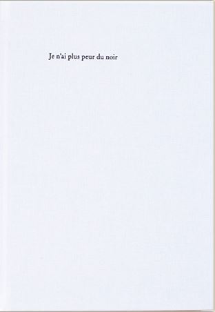 Je n'ai plus peur du noir