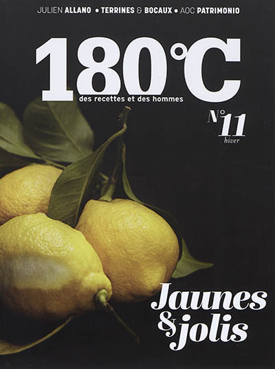 180 °C : des recettes et des hommes, n° 11. Jaunes & jolis