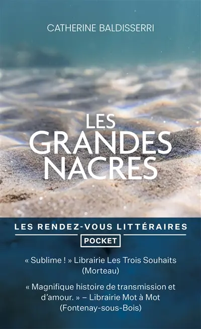 Les grandes nacres - Catherine Baldisserri