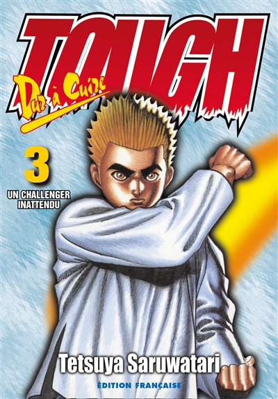 Tough, dur-à-cuire. Vol. 2. L'ultime challenge