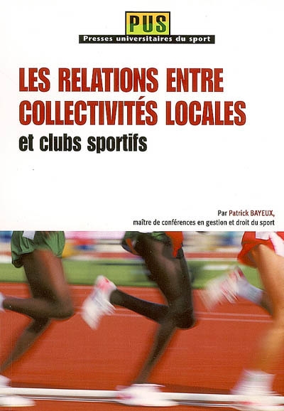 Les relations entre collectivités locales et clubs sportifs