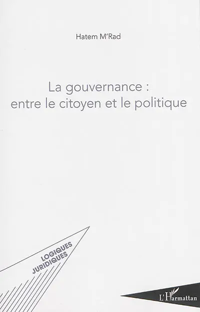 La gouvernance : entre le citoyen et le politique