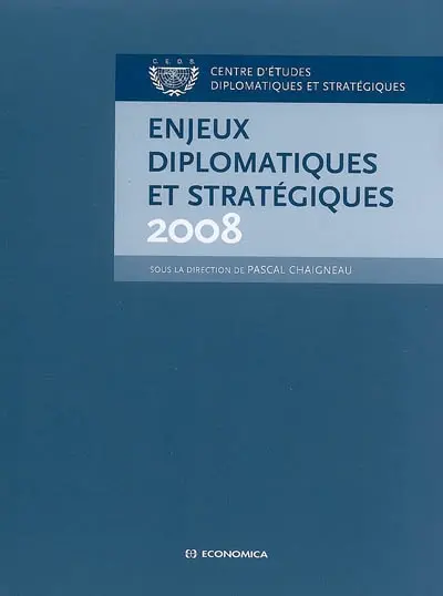 Enjeux diplomatiques et stratégiques 2008
