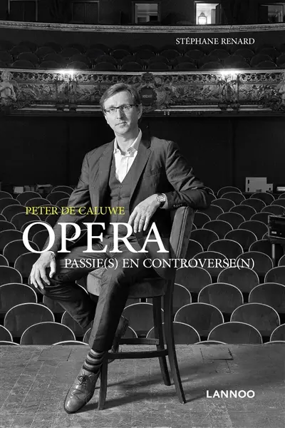 Opera : passie(s) en controverse(n)