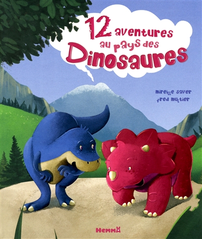 12 aventures au pays des dinosaures