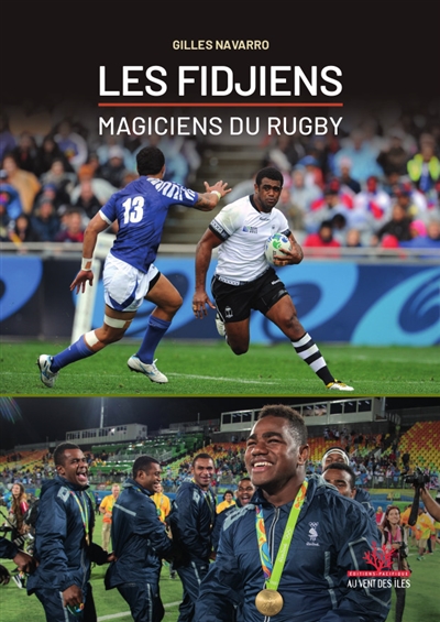 Les Fidjiens : magiciens du rugby