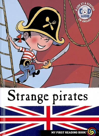 Feather the pirate. Vol. 1. Strange pirates !