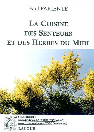 La cuisine des senteurs et des herbes du Midi