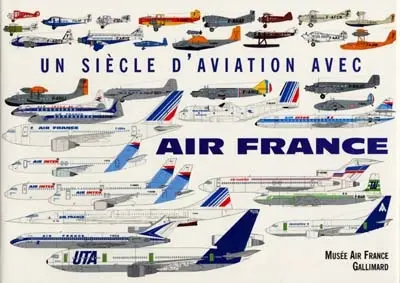 Un siècle d'aviation avec Air France