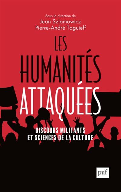 Les humanités attaquées : discours militants et sciences de la culture