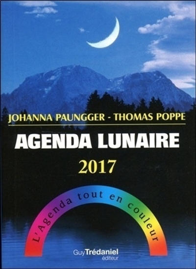 Agenda lunaire 2017 : l'agenda tout en couleur
