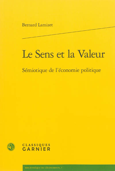 Le sens et la valeur : sémiotique de l'économie politique