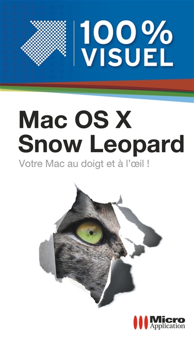 Mac OS X Snow Leopard : votre Mac au doigt et à l'oeil !