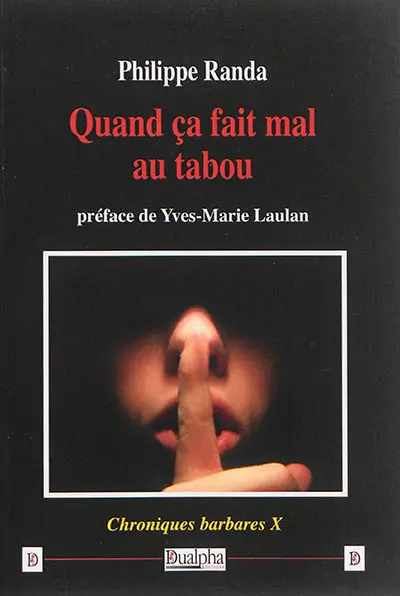 Chroniques barbares. Vol. 10. Quand ça fait mal au tabou