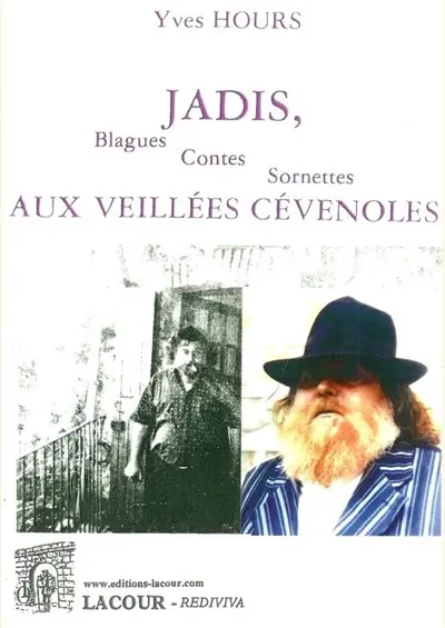Jadis, aux veillées cévenoles : blagues, contes, sornettes
