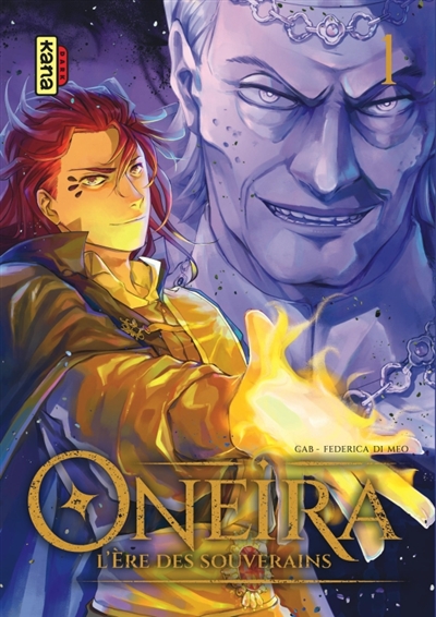 Oneira : l'ère des souverains, tome 1 : Réminiscence