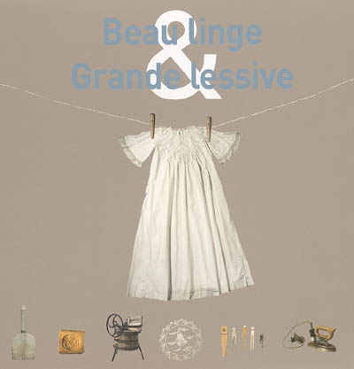 Beau linge & Grande lessive : une histoire de femmes