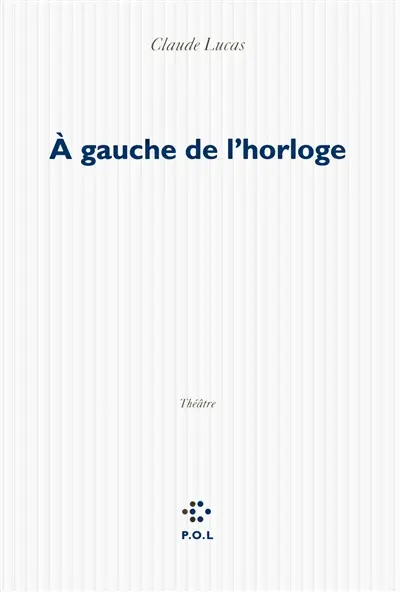 A gauche de l'horloge : théâtre