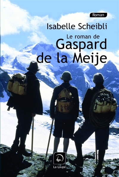 Le roman de Gaspard de la Meije