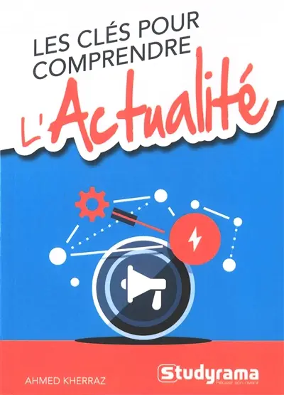 Les clés pour comprendre l'actualité