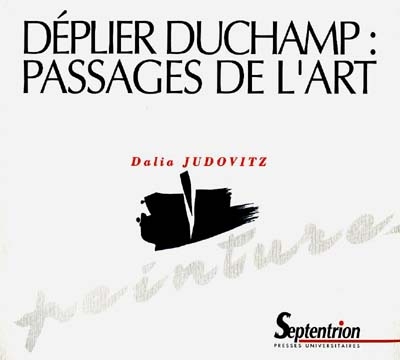 Déplier Duchamp : passages de l'art