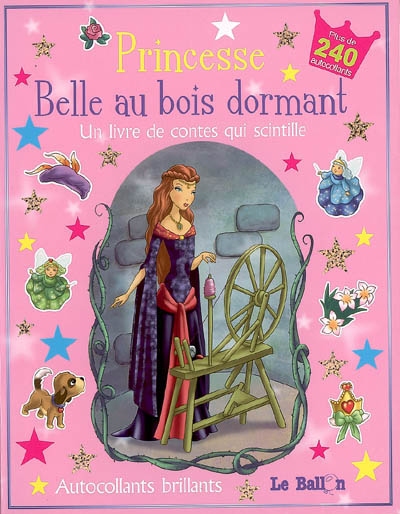 Princesse Belle au bois dormant : un livre de contes qui scintille