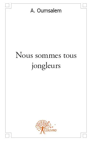 Nous sommes tous jongleurs