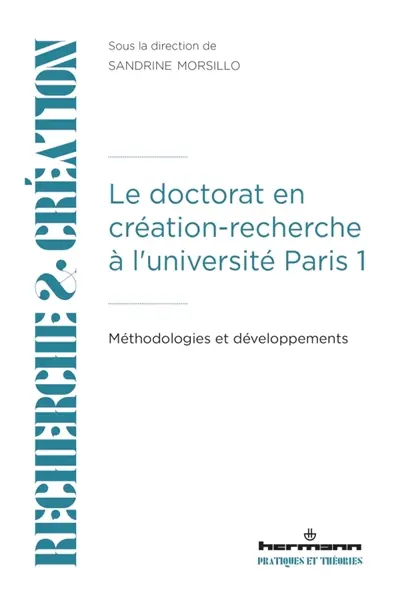 Le doctorat en création-recherche à l'université Paris 1