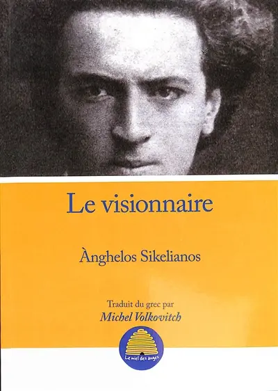 Le visionnaire : choix de poèmes